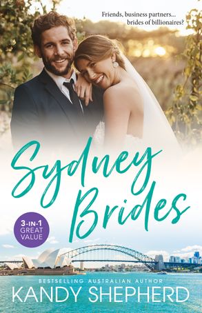 Sydney Brides/Gift-Wrapped In Her Wedding Dress/Crown Prince's Chosen Bride/The Bridesmaid's Baby Bump