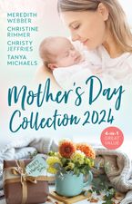 Mother's Day Collection 2024/One Night To Forever Family/The Right Reason To Marry/Making Room For The Rancher/Hill Country Cupid