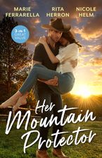 Her Mountain Protector/Cavanaugh Cowboy/Redemption At Hawk's Landing/Wyoming Cowboy Bodyguard