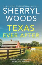 Texas Ever After/The Pint-Sized Secret/Marrying A Delacourt
