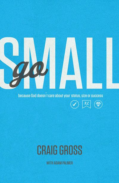Go Small