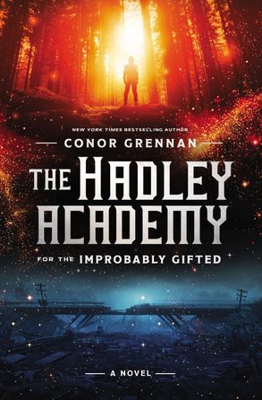 The Hadley Academy for the Improbably Gifted :HarperCollins Australia
