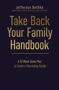 take-back-your-family-handbook