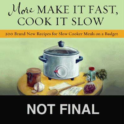 More Make it Fast Cook it Slow