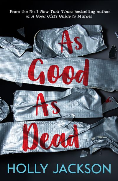 As Good As Dead (A Good Girl’s Guide to Murder, Book 3)