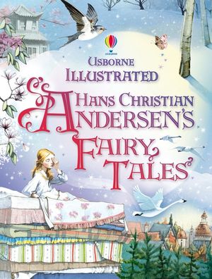 Picture of Illustrated Fairytales from Hans Christian Anderson: Age 5+