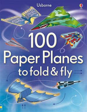 Picture of 100 Paper Planes to Fold and Fly