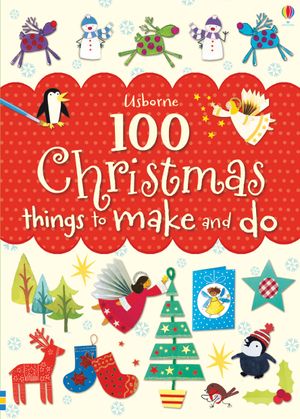 Picture of 100 Christmas Things to Make and Do