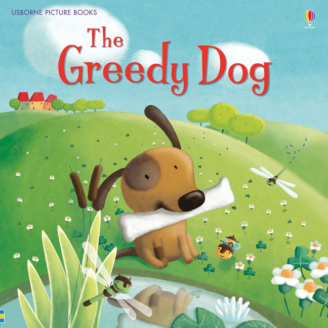 The Greedy Dog :HarperCollins Australia