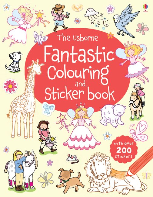 The Usborne Fantastic Colouring and Sticker Book HarperCollins Australia