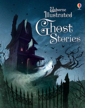 Picture of Illustrated Ghost Stories: Age 7+