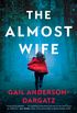 The Almost Wife