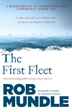 The First Fleet :HarperCollins Australia