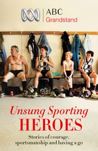 abc-grandstands-unsung-sporting-heroes