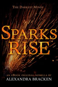 sparks-rise-the-darkest-minds-book-2-5