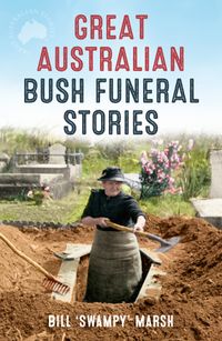 great-australian-bush-funeral-stories