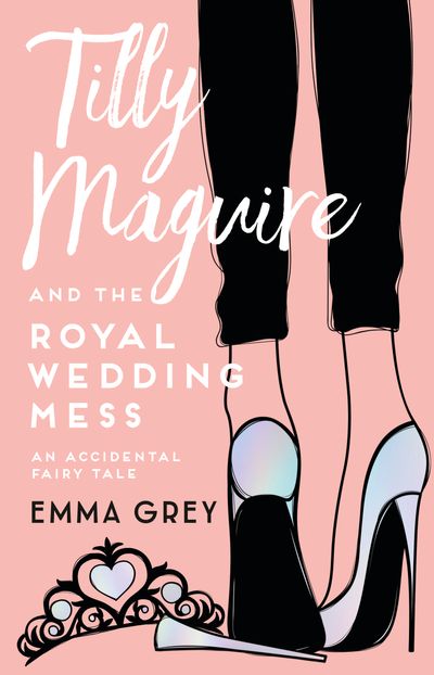 Tilly Maguire and the Royal Wedding Mess
