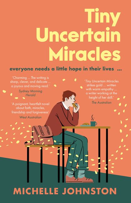 Tiny Uncertain Miracles :HarperCollins Australia