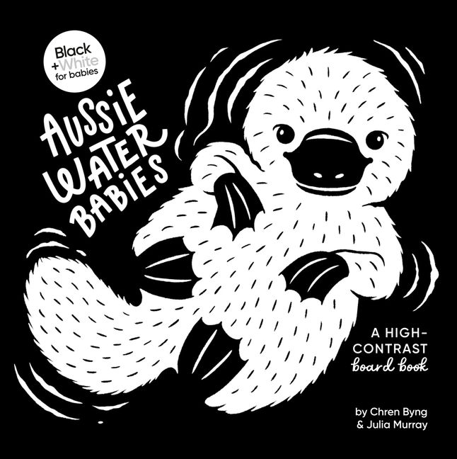 Aussie Water Babies: A High-Contrast Board Book Black And White For Babies, #2 Aussie Water Babies: A High-Contrast Board Book Black And White For Babies, #2