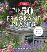 yates-top-50-fragrant-plants-and-how-not-to-kill-them