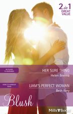 Her Sure Thing/Liam's Perfect Woman