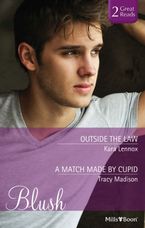 Outside The Law/A Match Made By Cupid