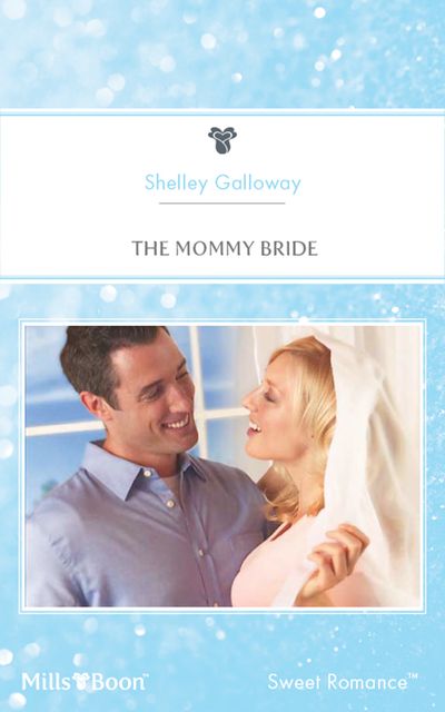 The Mommy Bride