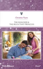 The Rancher & The Reluctant Princess