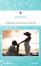 Marrying The Playboy Doctor