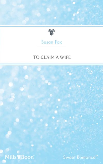 To Claim A Wife