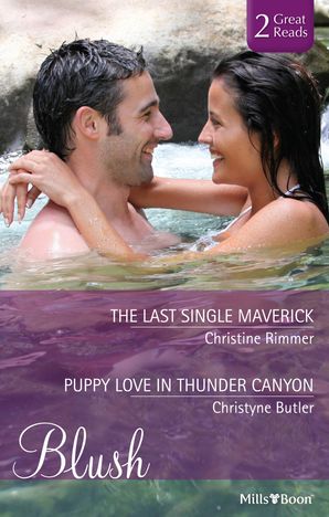 The Last Single Maverick/Puppy Love In Thunder Canyon