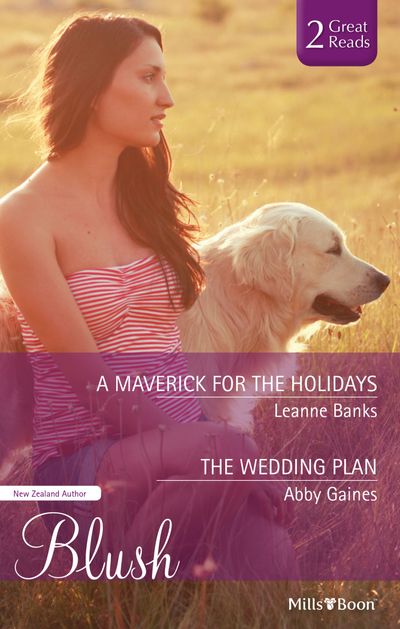 A Maverick For The Holidays/The Wedding Plan