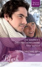 The Maverick's Christmas Homecoming/Cole's Christmas Wish