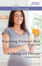 Expecting Fortune's Heir/A Change Of Fortune