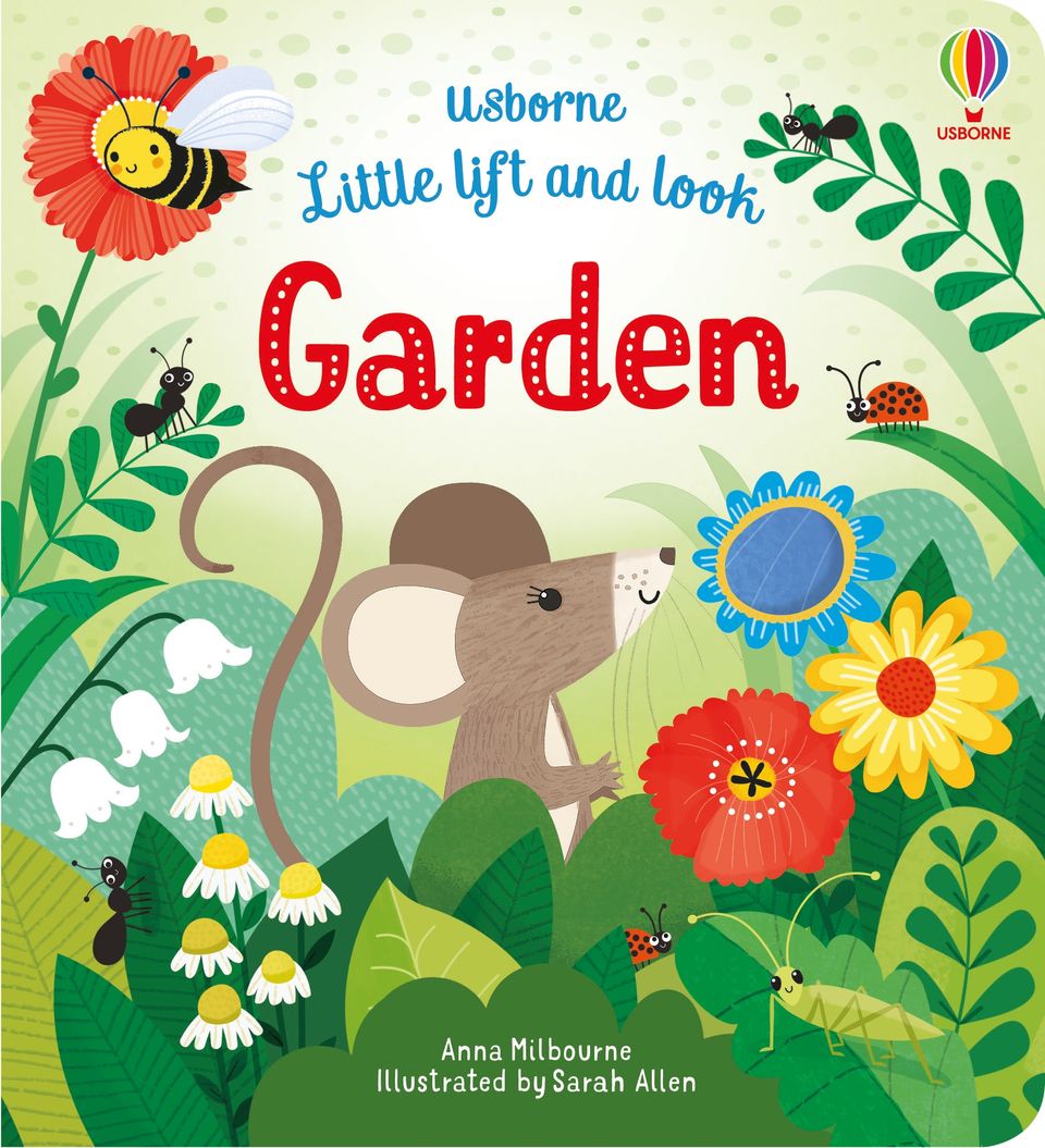 Little Lift and Look Garden - Anna Milbourne - Board book