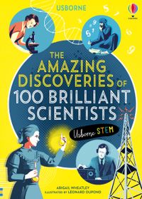 the-amazing-discoveries-of-100-brilliant-scientists