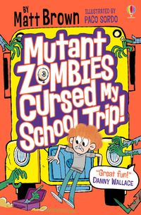 mutant-zombies-cursed-my-school-trip
