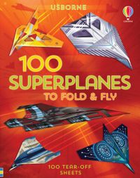 100-superplanes-to-fold-and-fly