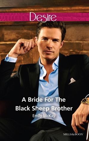 A Bride For The Black Sheep Brother