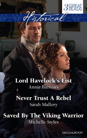 Lord Havelock's List/Never Trust A Rebel/Saved By The Viking Warrior