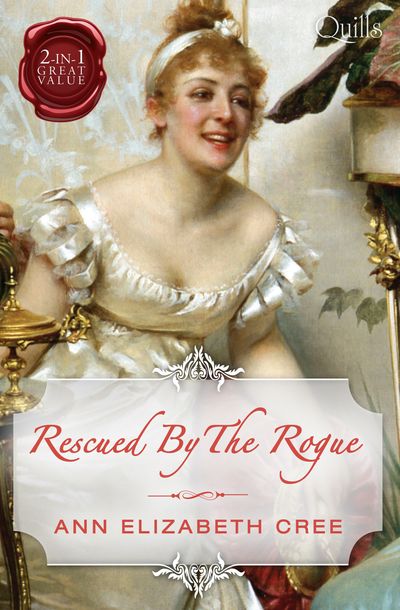 Quills - Rescued By The Rogue/The Viscount's Bride/Lord Rotham's Wager