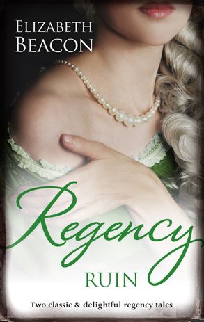 Regency Ruin/An Innocent Courtesan/Housemaid Heiress