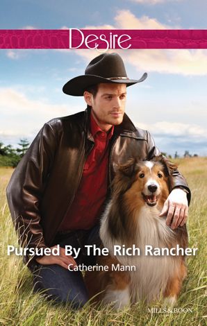 Pursued By The Rich Rancher