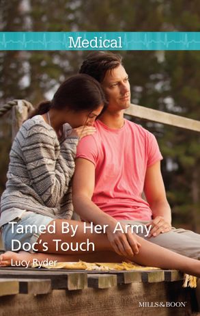 Tamed By Her Army Doc's Touch