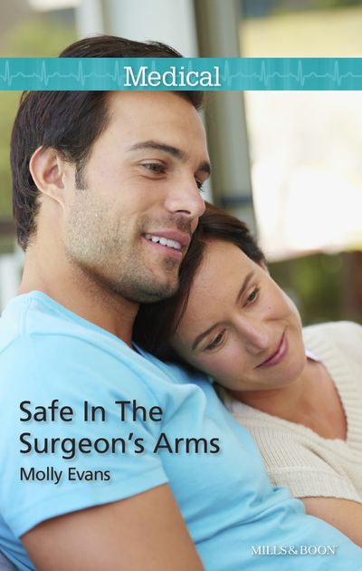 Safe In The Surgeon's Arms