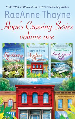 Hope's Crossing Series Volume 1/Blackberry Summer/Woodrose Mountain/Sweet Laurel Falls
