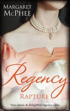 Regency Rapture/Mistress To The Marquis/Mistaken Mistress