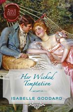 Quills - Her Wicked Temptation/Society's Most Scandalous Rake/Unmasking Miss Lacey