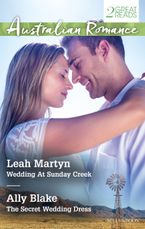 Wedding At Sunday Creek/The Secret Wedding Dress