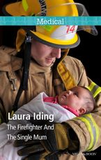 The Firefighter And The Single Mum